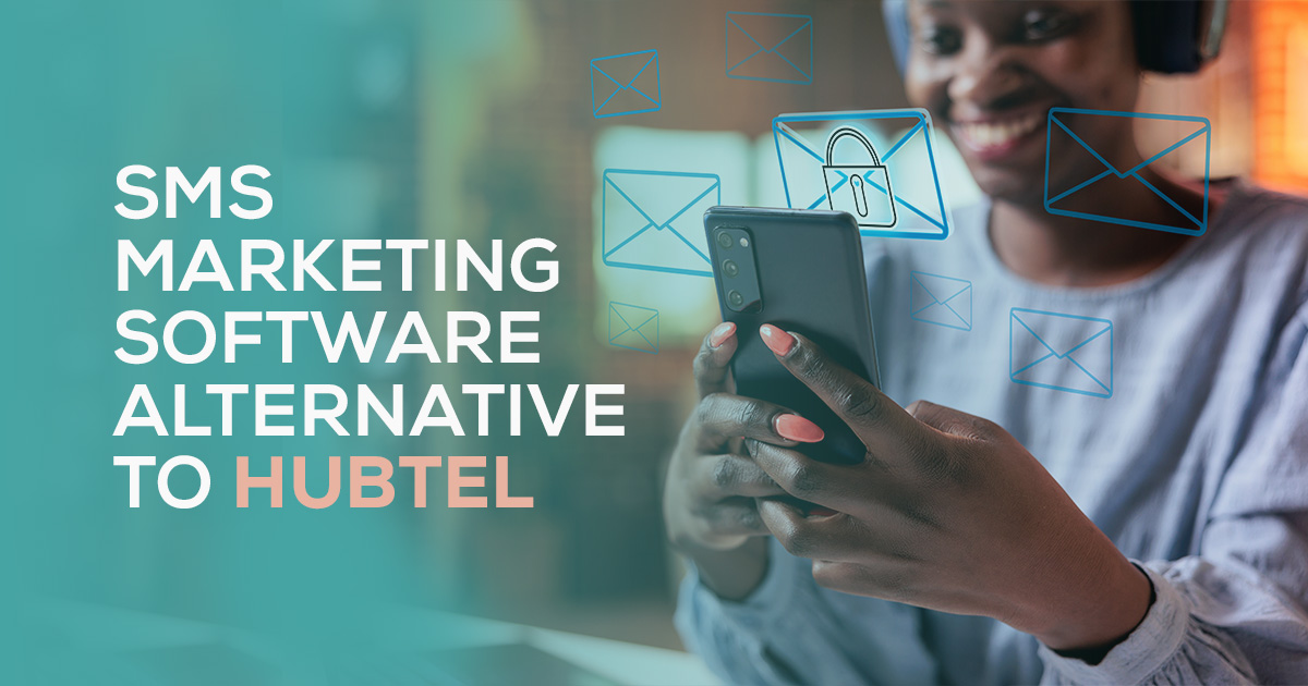 SMS Marketing Software Alternative to Hubtel